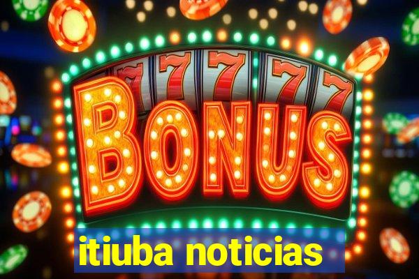 itiuba noticias